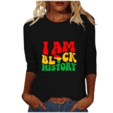 Black History 3/4 Sleeve T-Shirts for Women African Shirts Crew Neck Black History Month 3/4 Sleeve 2024 Blouses Top